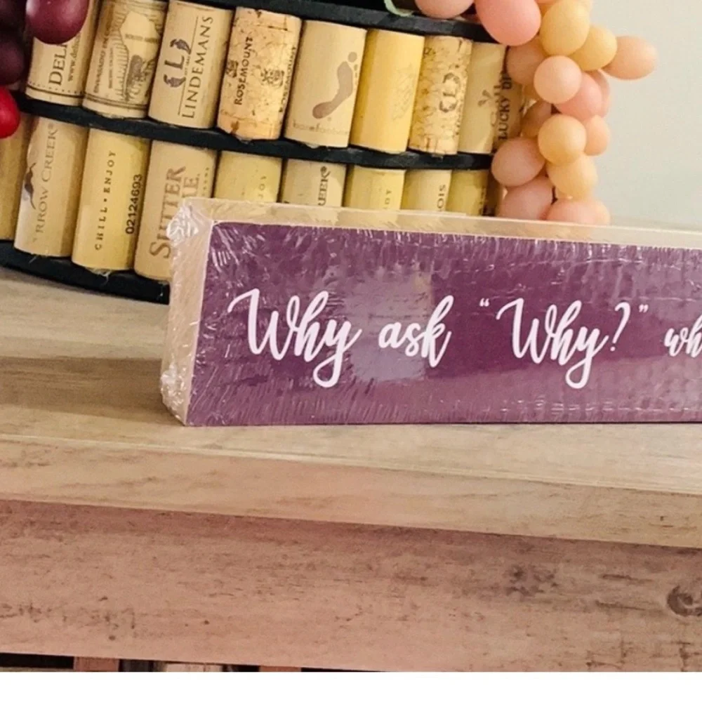 Charming decorative sign/Art with a wine-themed quote. Perfect for wine lovers
